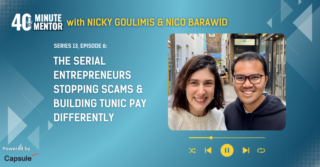 40 Minute Mentor: Nicky Goulimis & Nico Barawid